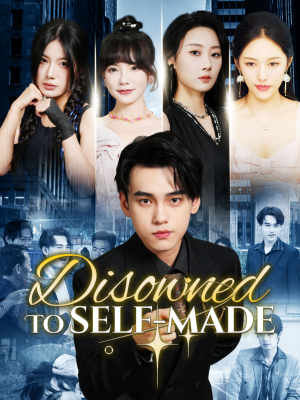 Disowned To Self-made