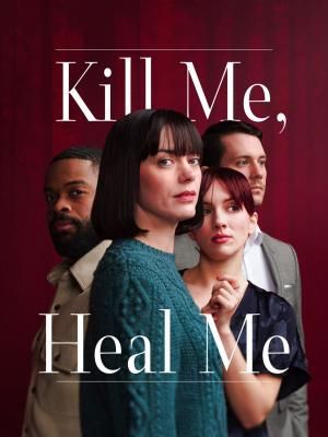 Kill Me, Heal Me