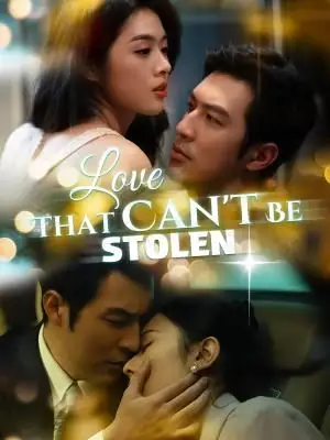 Love That Can't Be Stolen