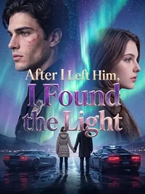After I Left Him, I Found the Light