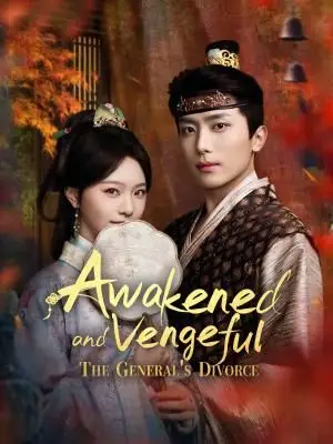 Awakened and Vengeful: The General's Divorce