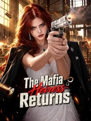 The Mafia Heiress Returns