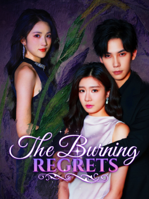 The Burning Regrets