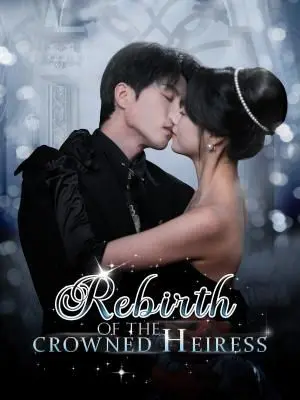 Rebirth of the Crowned Heiress