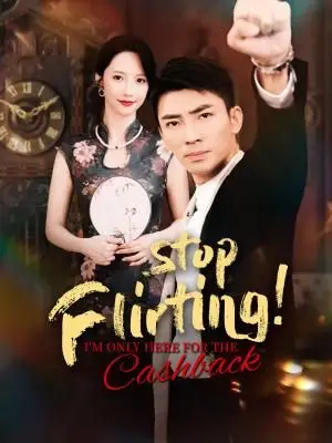 Stop Flirting! I'm Only Here for the Cashback