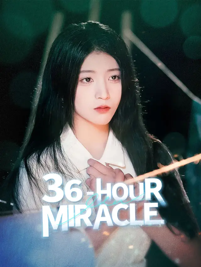 36-Hour Miracle