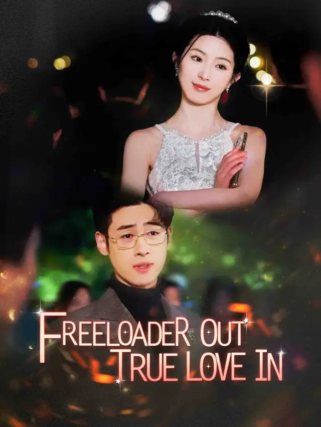 Freeloader Out, True Love In