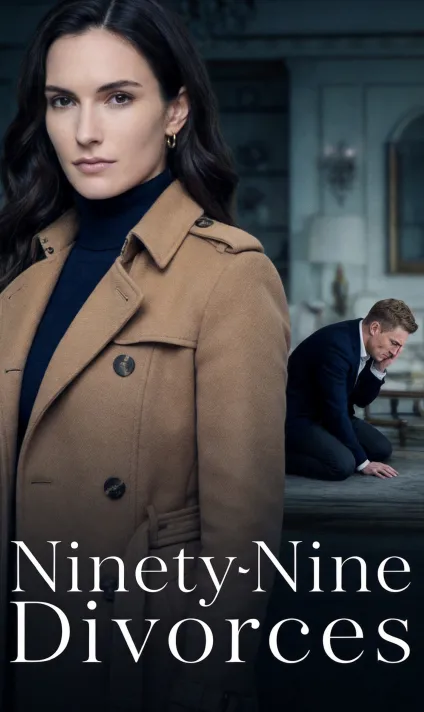 Ninety-Nine Divorces, the CEO Ex-Husband Knelt