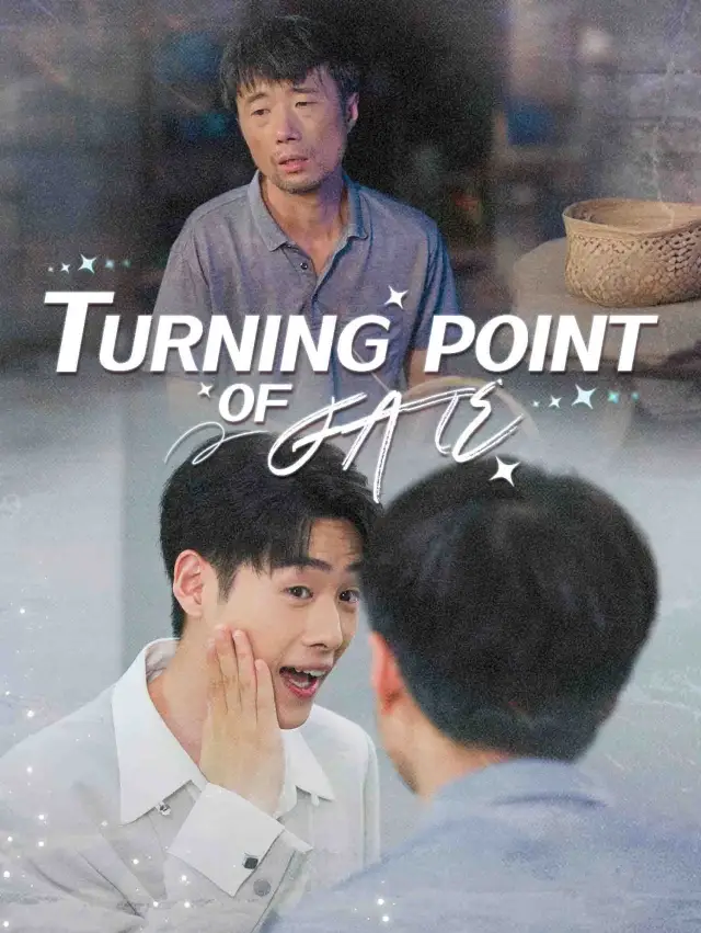 Turning Point of Fate
