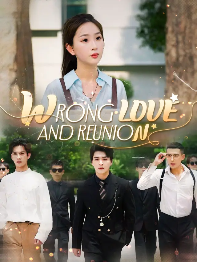 Wrong Love and Reunion