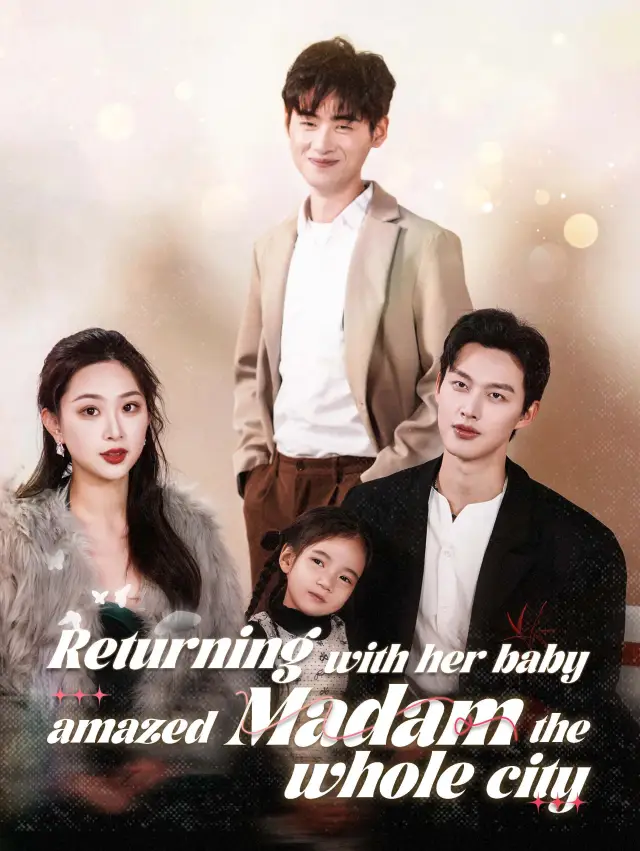 Return with Baby, MadamAmazed Whole City