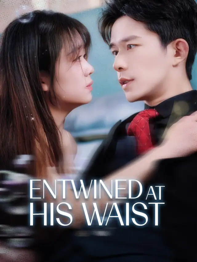 Entwined at His Waist