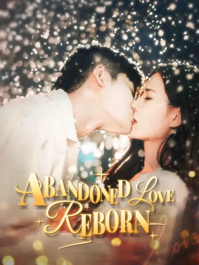 Abandoned Love, Reborn