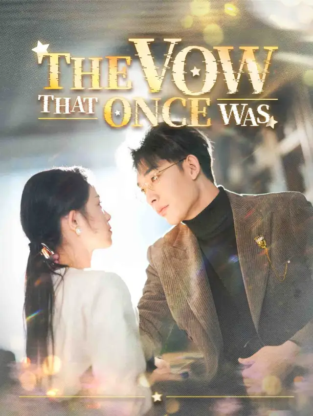 The Vow That Once Was