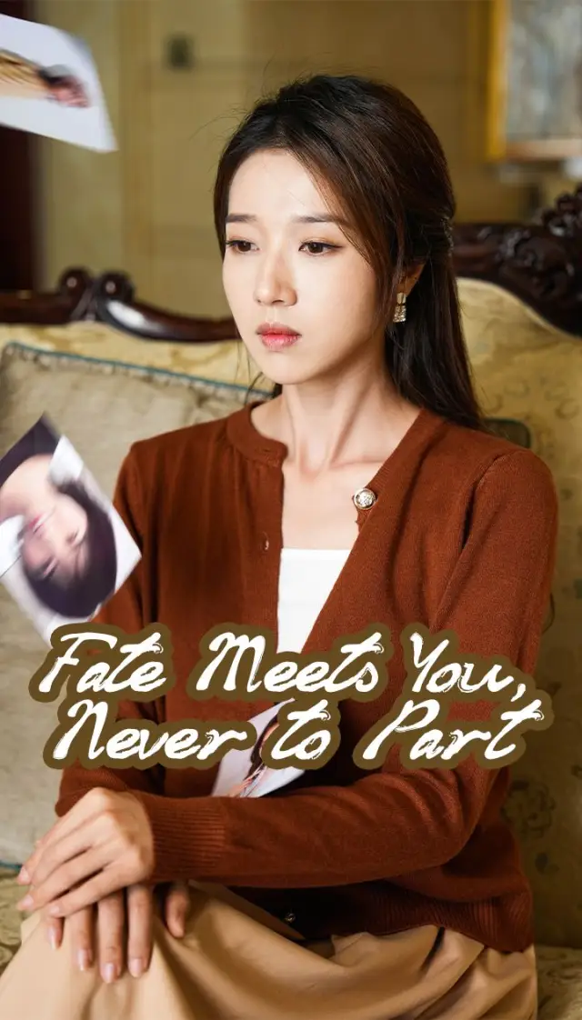 Fate Meets You, Never to Part