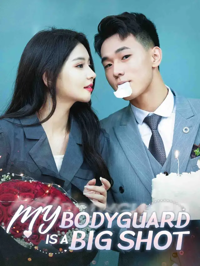 My Bodyguard is A Big Shot