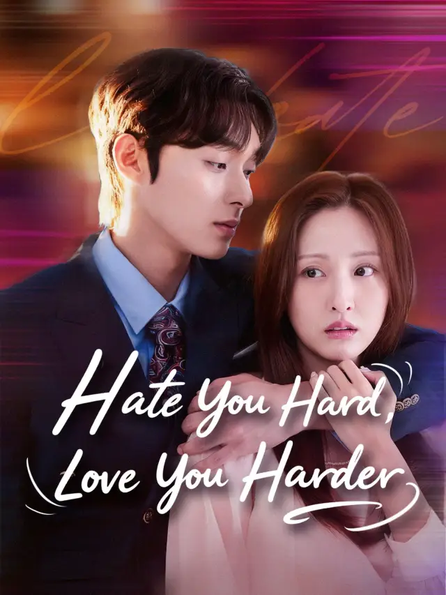 Hate You Hard Love You Harder