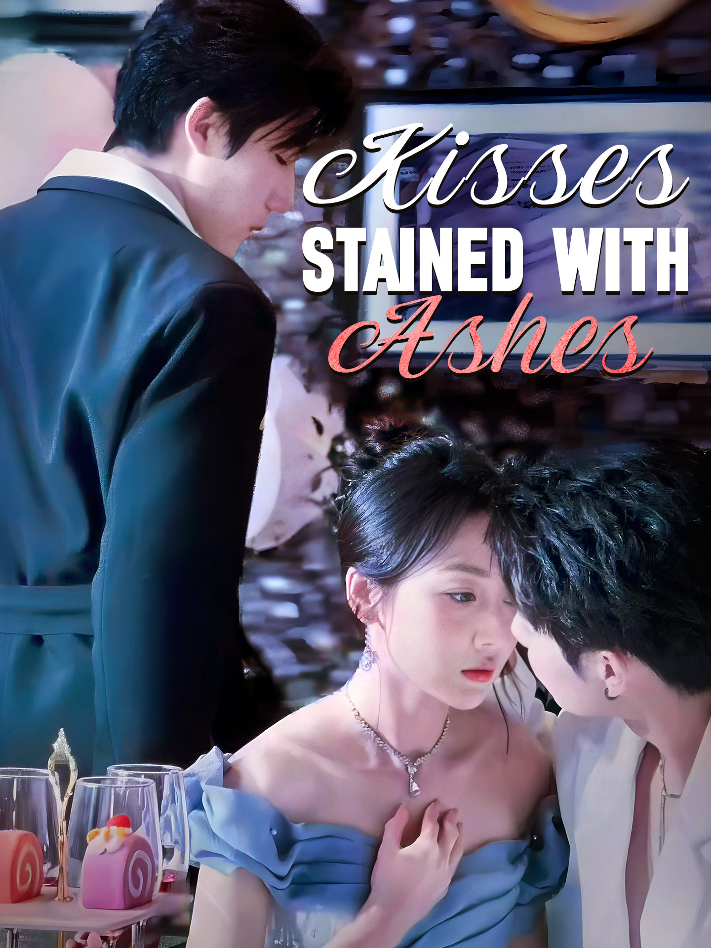 Kisses Stained with Ashes