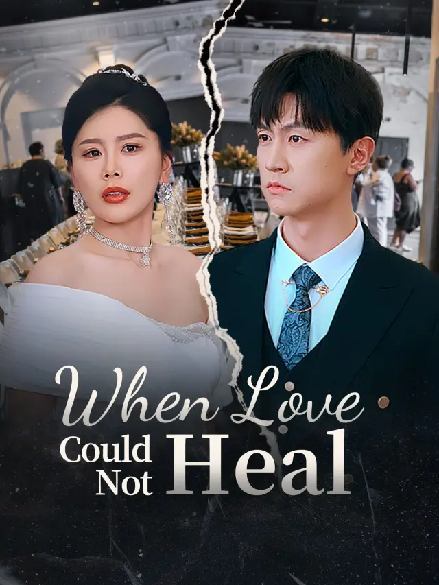 When Love Could Not Heal