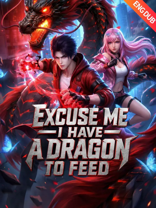 [ENG DUB] Excuse Me I Have a Dragon to Feed