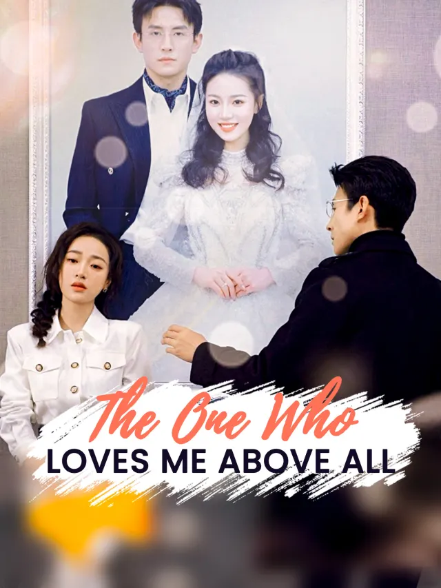 The One Who Loves Me Above All