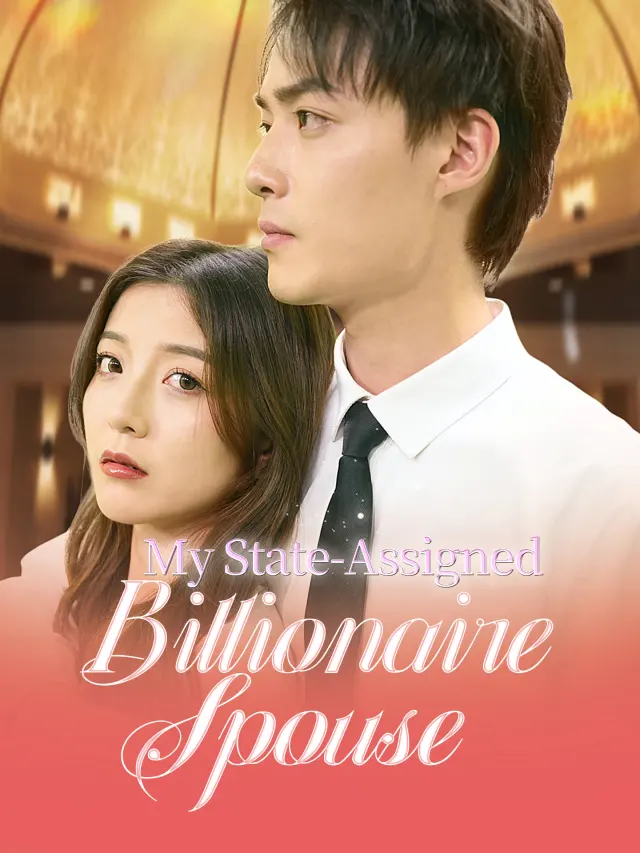 My State-Assigned Billionaire Spouse