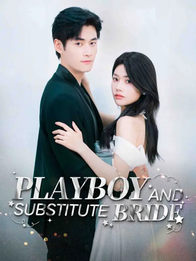 Playboy and Substitute Bride.