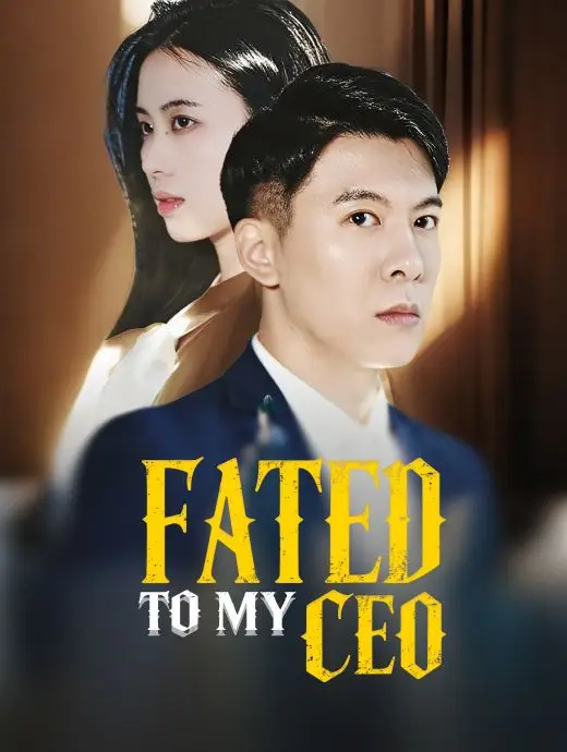 Fated to My CEO​​