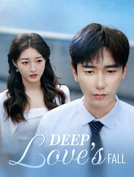 Deep Love's Fall