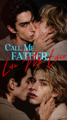 Call Me Father, Love Me Lover