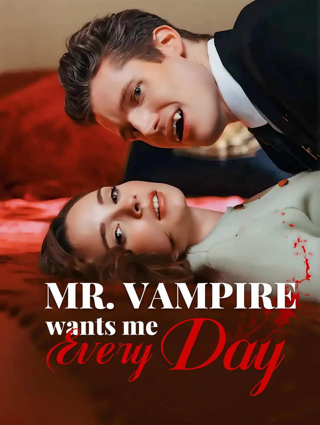 Mr. Vampire Wants Me EveryDay