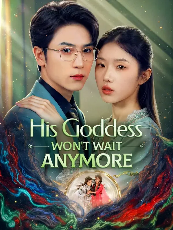 His Goddess Won't Wait Anymore