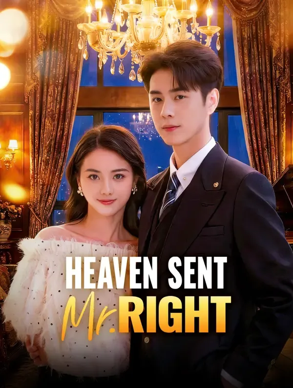 Heaven Sent Mr. Right