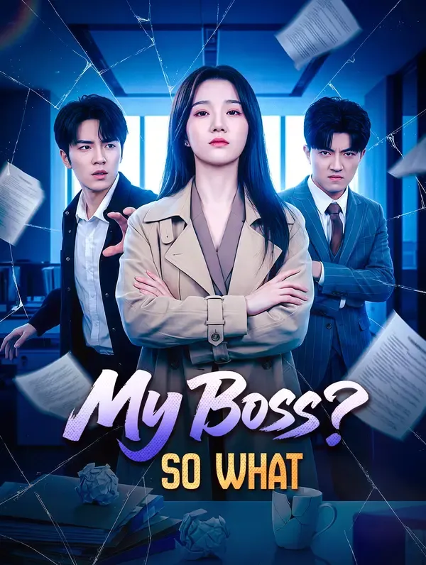 My Boss? So What