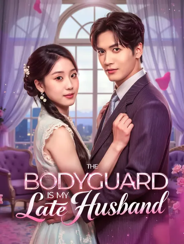 The Bodyguard Is My Late Husband(Dubbed)