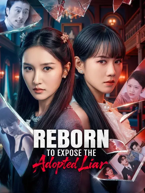 Reborn to Expose the Adopted Liar