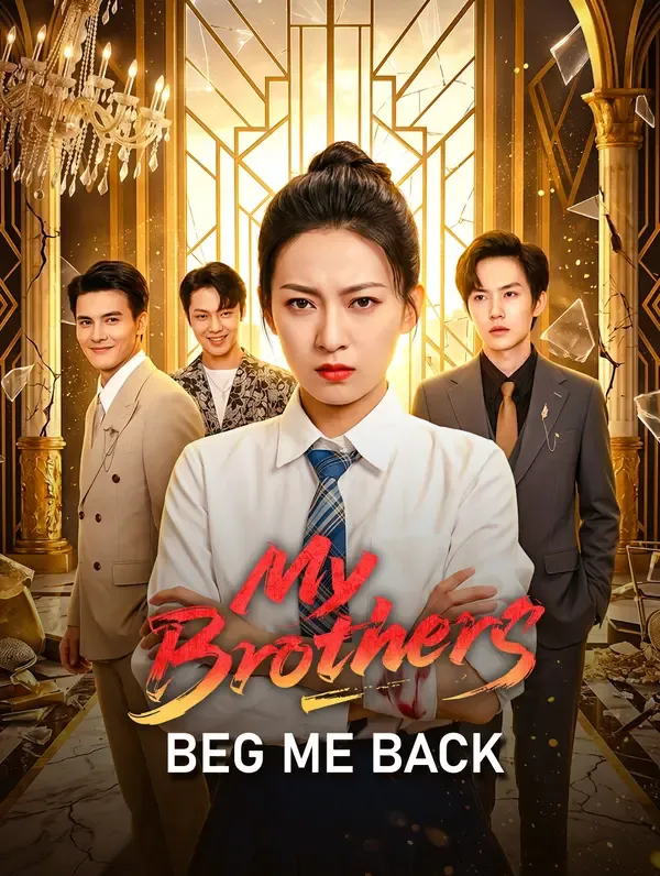 My Brothers Beg Me Back