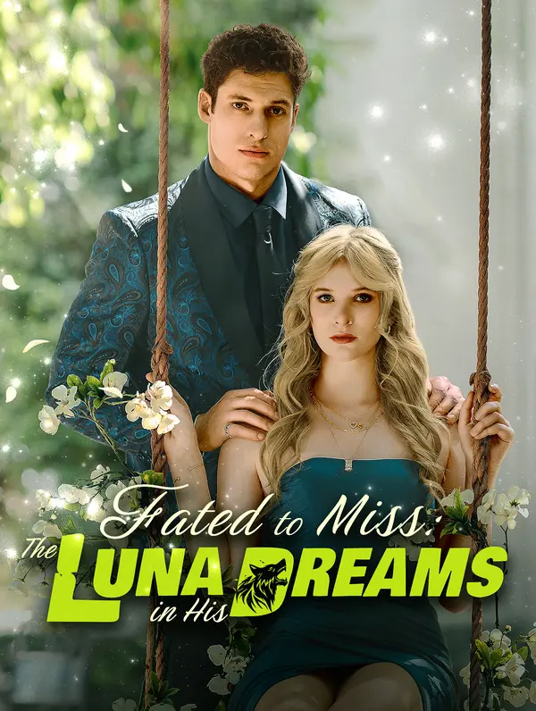 Fated to Miss: The Luna in His Dreams