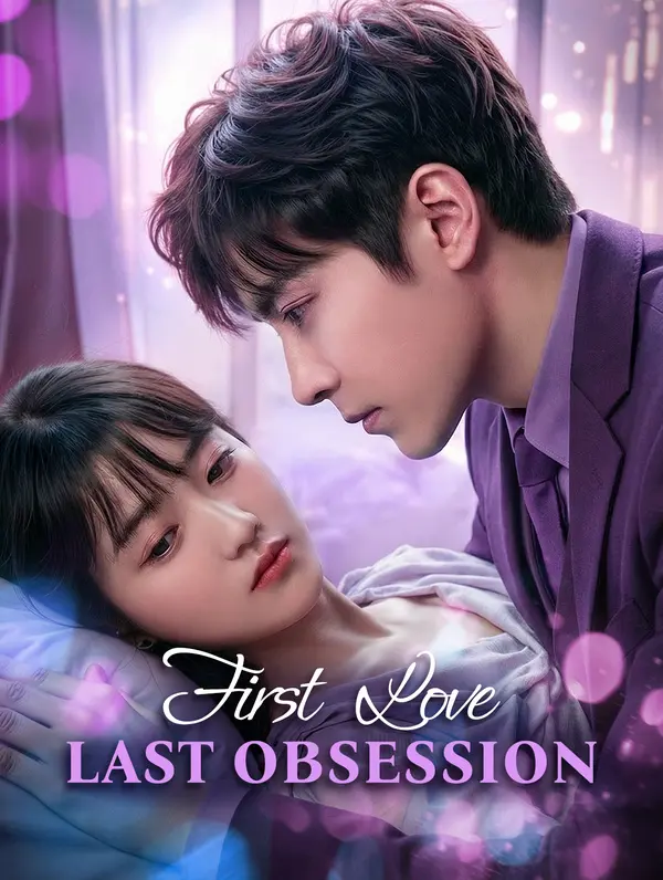 First Love, Last Obsession