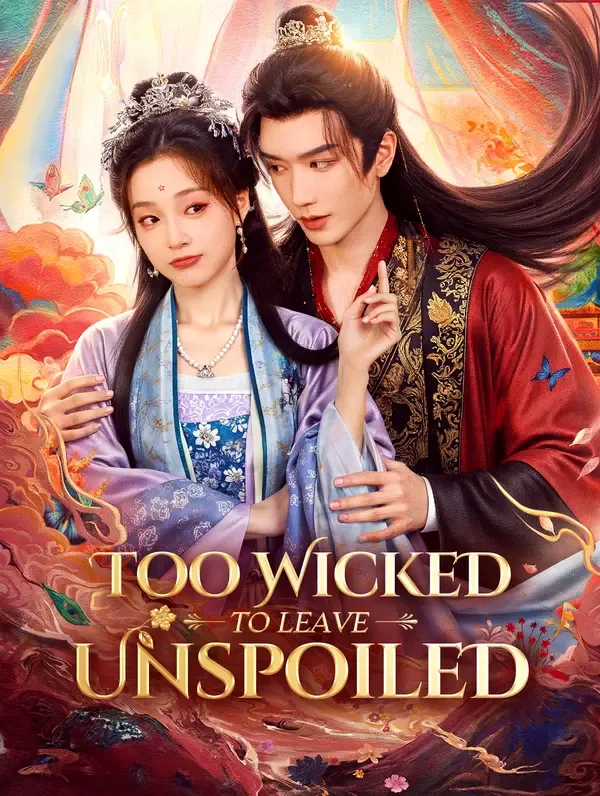 Too Wicked to Leave Unspoiled