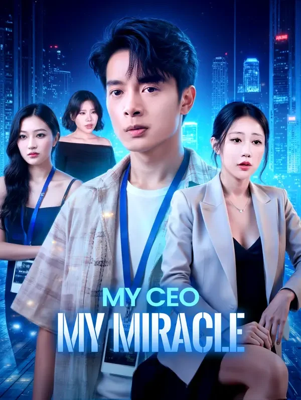 My CEO, My Miracle