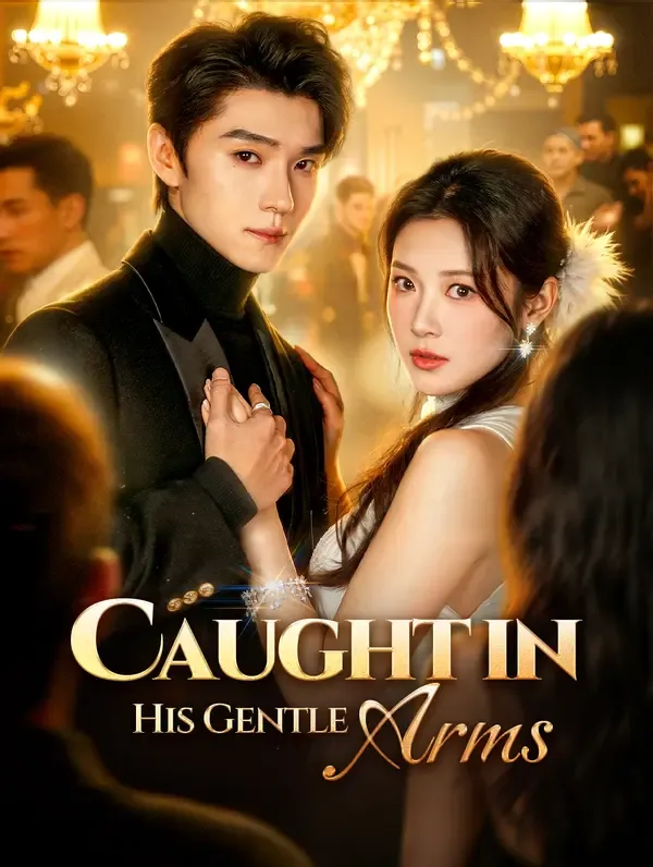 Caught in His Gentle Arms(Dubbed)