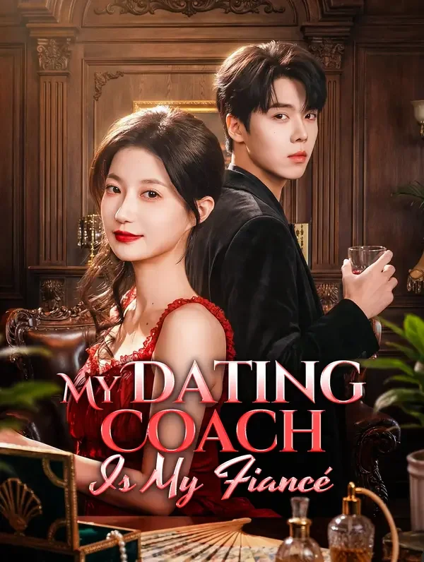 My Dating Coach Is My Fiancé