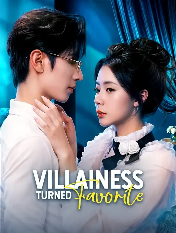 Villainess Turned Favorite(Dubbed)