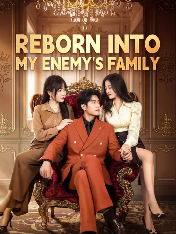 Reborn Into My Enemy's Family