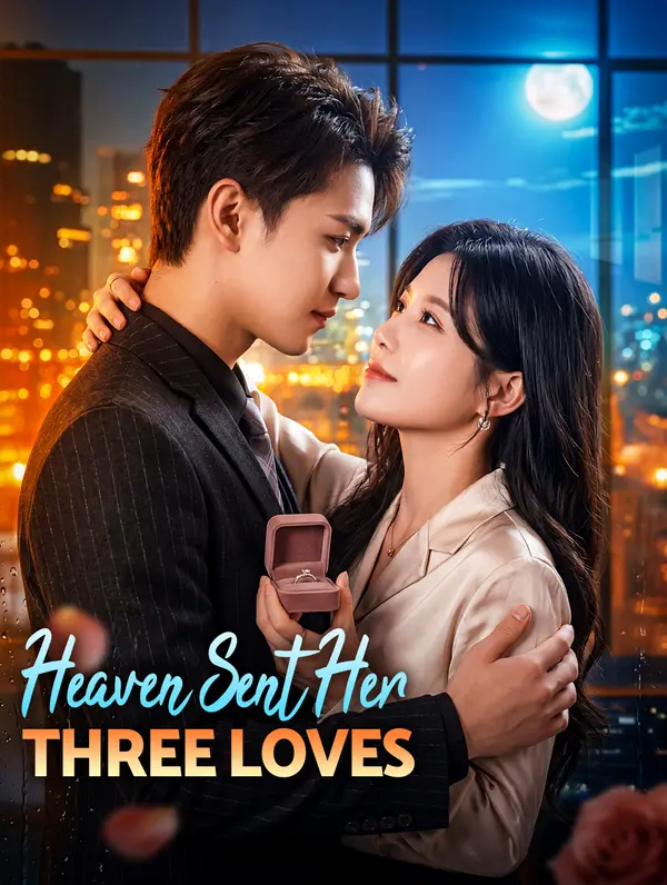 Heaven Sent Her Three Loves