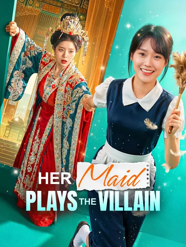 Her Maid Plays the Villain