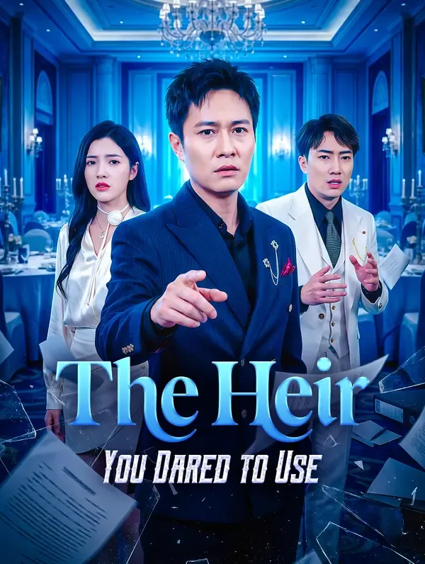The Heir You Dared to Use