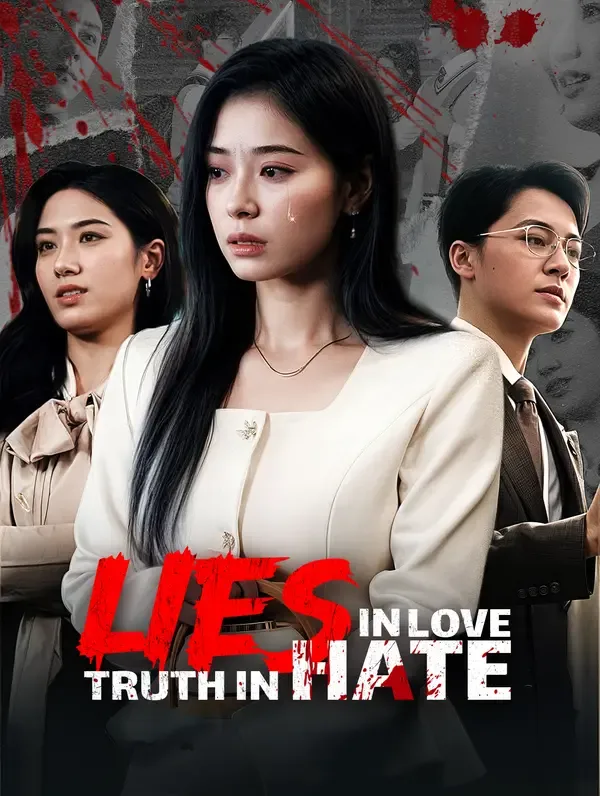 Lies in Love, Truth in Hate(Dubbed)