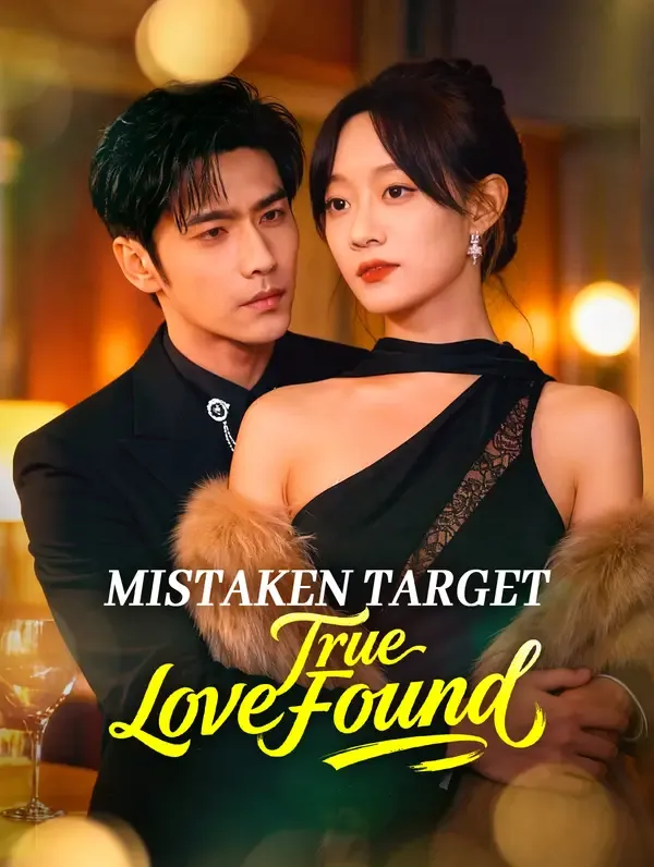 Mistaken Target, True Love Found